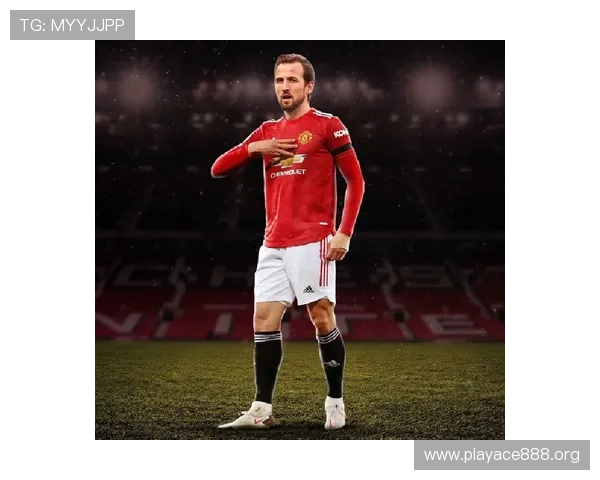 凯恩高效火力持续爆发助力球队稳步前进成为夺胜关键动力源泉 凯恩高效火力持续爆发助力球队稳步前进成为夺胜关键动力源泉